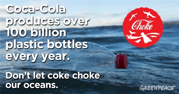 Coke produce a billion plastic bottles a year according to Greenpeace